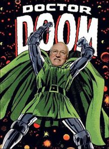 Dick Cheney Is The Evil Doctor Doom