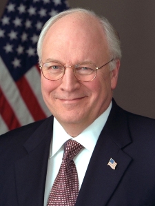 Dick Cheney was U.S. Vice President from 2001 to 2009. His great Aunt Bertha once said of him, "Our little Dick is one helluva a little shit. That would shoot his own hunter partner given the opportunity. Thank Jesus he'll never become Vice President of the U.S. under the Presidency of a half-brained twit of a President. Lord only knows what kinda shit-storm he'd help create in the Middle East if he did." 